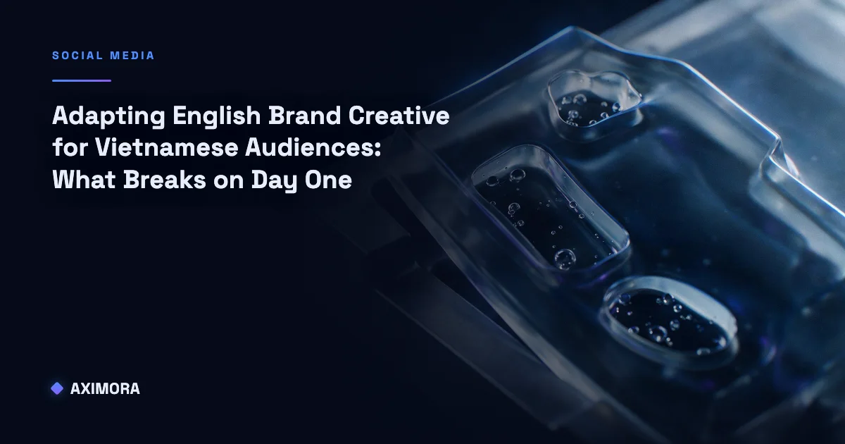 A before-and-after comparison showing what happens when adapting English brand creative for Vietnamese audiences without checking font support, reading level or subtitle length.